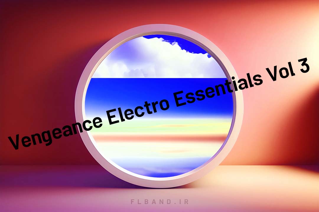 دانلود سمپل Vengeance Electro Essentials Vol.3